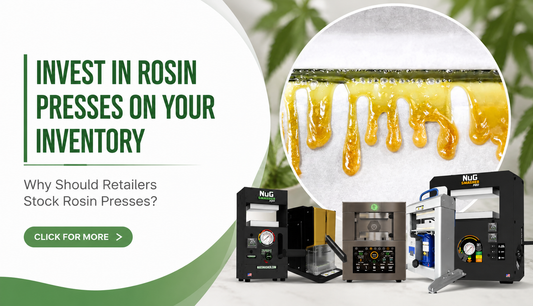 Invest in Rosin Presses For Your Inventory