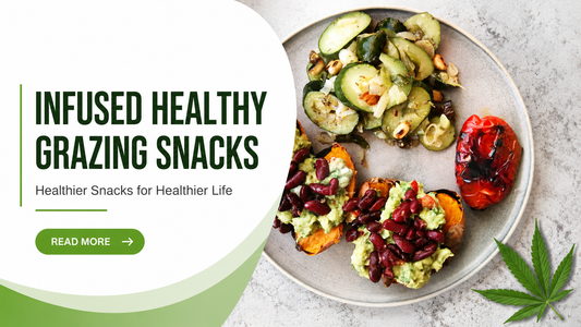 Cannabis-Infused Healthy Grazing Snacks